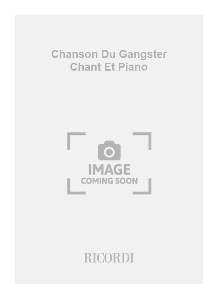 Chanson Du Gangster Chant Et Piano